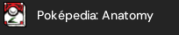 Poképedia: Anatomy